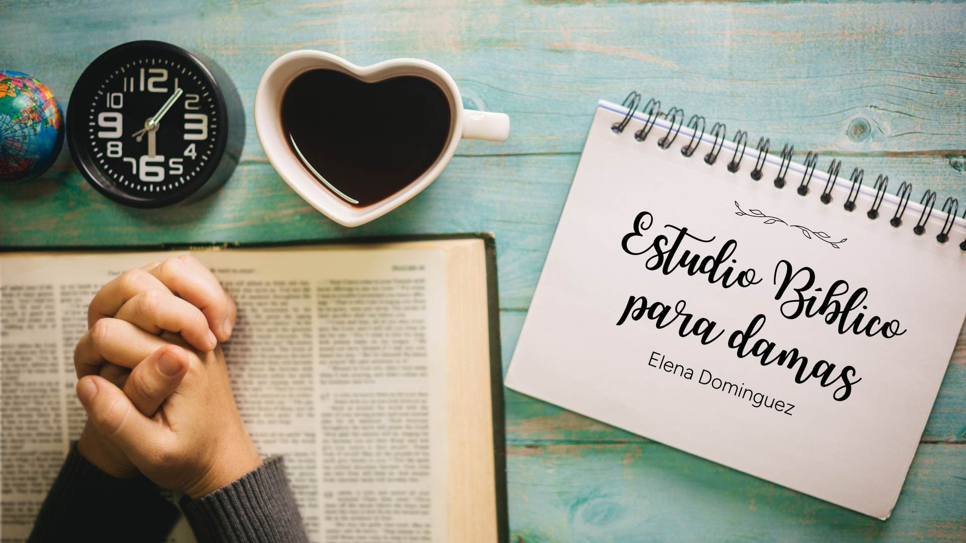 Estudio Biblico Virtual para Damas | Elena Dominguez
